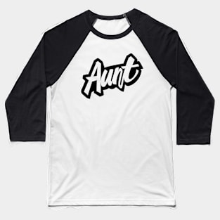 Aunt Graffiti Style Baseball T-Shirt